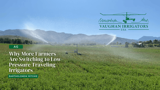 💧 Why More Farmers Are Switching to Low-Pressure Traveling Irrigators